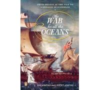 The War for All the Oceans: From Nelson at the Nile to Napoleon at Waterloo