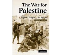 The War for Palestine: Rewriting the History of 1948