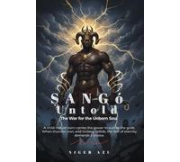 The War for the Unborn Soul: A storm rises, a prophecy stirs, and even gods fear the child who has not been born.