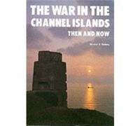 The War in the Channel Islands by Winston G Ramsey Winston G. Ramsey (Auteur)