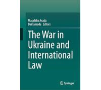 The War in Ukraine and International Law