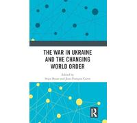 The War in Ukraine and the Changing World Order