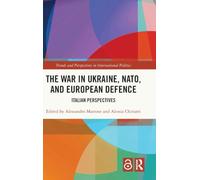 The War in Ukraine, NATO, and European Defence