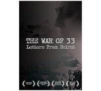 The War Of 33: Letters From Beirut