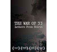 The War Of 33: Letters From Beirut