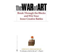 The War of Art: Break Through the Blocks and Win Your Inner Creative Battles by Steven Pressfield(2012-01-11)