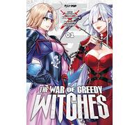 The war of greedy witches (Vol. 1)