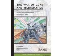 The War of Guns and Mathematics - [Version Originale] David Aubin, Catherine Goldstein (Auteur)