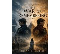 The War of Remembering