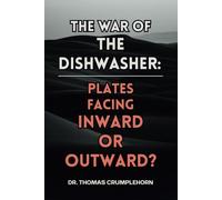The War Of The Dishwasher: Plates Facing Inward Or Outward?: Funny Lined Notebook Journal, Fake Book Cover, Gag Book Covers, Couple Joke Books