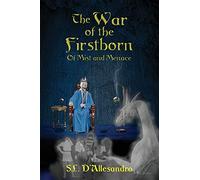 The War Of The Firstborn: Of Mist And Menace