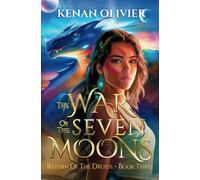 The War of the Seven Moons - Book Three - Return of the Druids