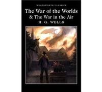 The War of the Worlds and The War in the Air by H.G. Wells Inconnu (Auteur)