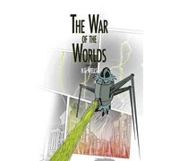 The War of the Worlds (Annotated): (incl. biography and bibliography)