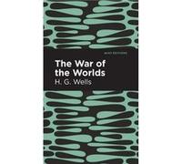 The War of the Worlds by H. G. Wells H. G. Wells (Auteur)