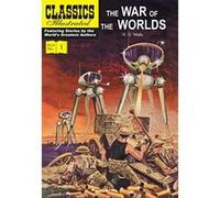 The War of the Worlds (Classics Illustrated) Wells, H G (Auteur)