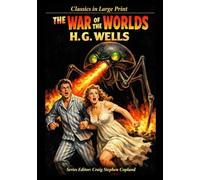 The War of the Worlds: Classics in Large Print