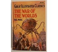 The War of the Worlds (Great Illustrated Classics)