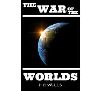 The War of the Worlds: Illustrated Edition