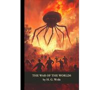 The War Of The Worlds: The Battle for An Earth Under Siege