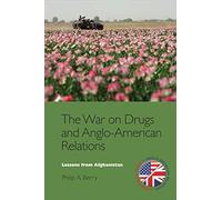 The War On Drugs And Anglo-American Relations