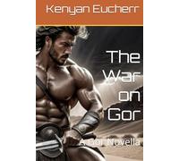 The War on Gor: A Gor Novella