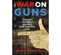 The War On Guns