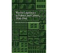 The War on Legitimacy in Politics and Culture, 1938-1948, Occupation in Europe Series