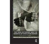 The War on Terror and the Growth of Executive Power?