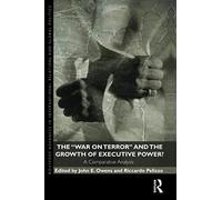 The War On Terror And The Growth Of Executive Power?