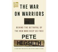 The War on Warriors: Uncovering The Cultural Chaos Threatening Our Military, written by the US Secretary of Defense
