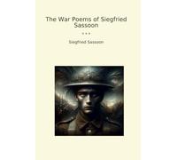 The War Poems of Siegfried Sassoon