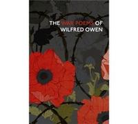 The War Poems Of Wilfred Owen by Wilfred Owen Inconnu (Auteur)