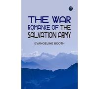 The War Romance of the Salvation Army