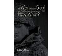 The War Stole My Soul With Post-Traumatic Stress Disorder (Ptsd)