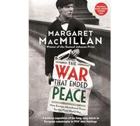 The War that Ended Peace: How Europe abandoned peace for the First World War
