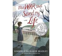 The War That Saved My Life - [Livre en VO] Kimberly Brubaker Bradley (Auteur)