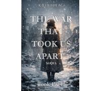 The War That Took Us Apart: A Heartbreaking World War II Romance of Lost Letters, Stolen Identity, and a Love That Arrived Too Late