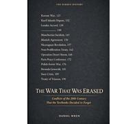 The War That Was Erased: Conflicts of the 20th Century That the Textbooks Decided to Forget