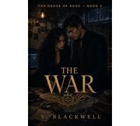 The War: The Order of Bone, Book 4