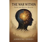 The War Within: Faith & Mental Health