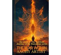 THE WAR WITHIN: the ninth in The Spiritual Journey of the Ramakian series