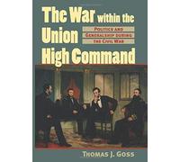 The War Within The Union High Command