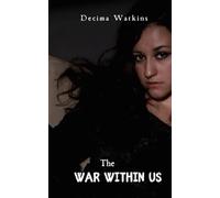 The War Within Us: The Soulbound Saga - Book Four