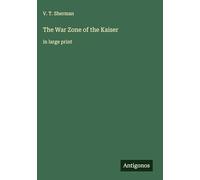 The War Zone of the Kaiser: in large print