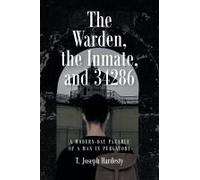 The Warden, The Inmate, And 34286
