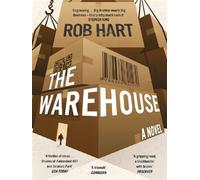 The Warehouse Rob Hart (Auteur)