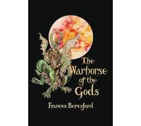 The Warhorse Of The Gods