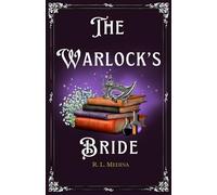 The Warlock’s Bride: A Cozy Fantasy Romance