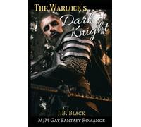 The Warlock’s Dark Knight: M/M Gay Fantasy Romance